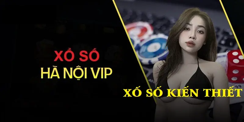 Điểm giống và khác của Hà Nội VIP và XSKT