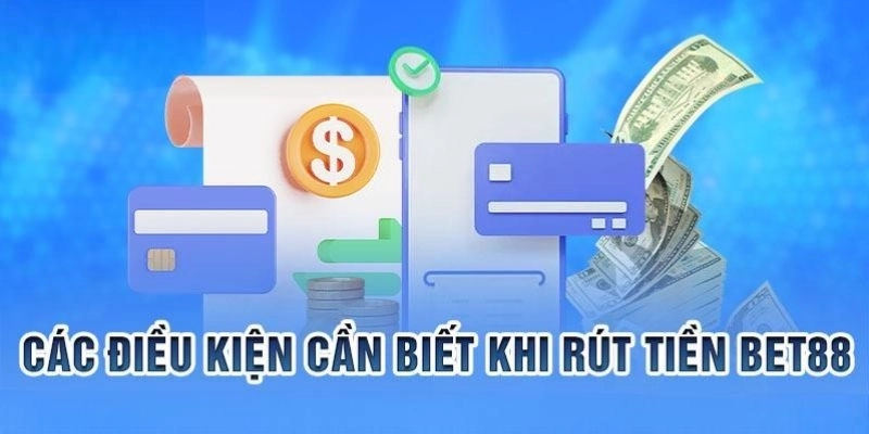 Một vài lưu ý cần nắm rõ khi thực hiện giao dịch tại nhà cái Bet88