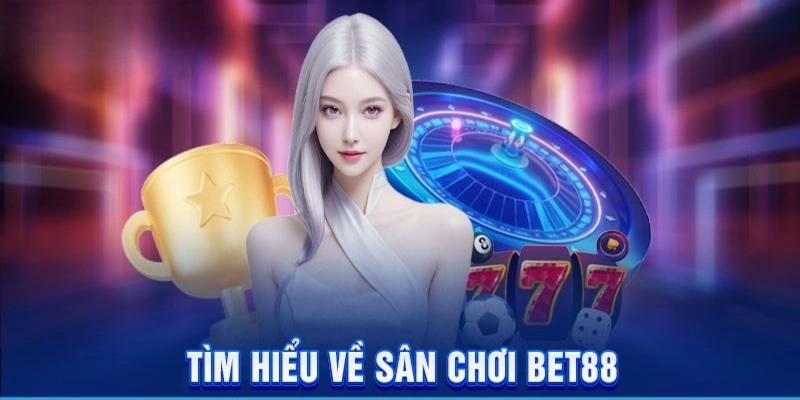 Lý do Bet88 được mọi người chọn lựa đăng ký tài khoản